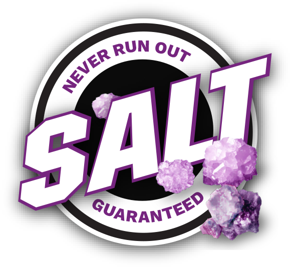 Never run out of Salt Guaranteed